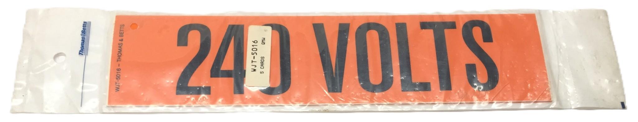 Thomas & Betts '240 VOLTS' Sticker Pack(5pcs) 9"x2.25" Black/Orange WJT-5016 NOS