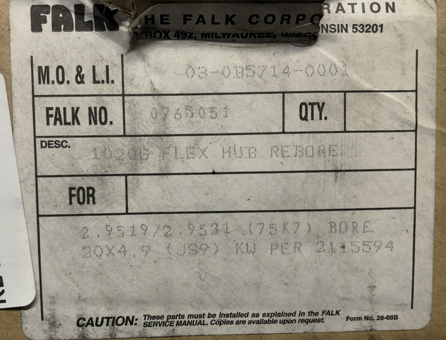 Falk Flex Hub1020G 2.9519 inch Re-Bored 0765051 NOS