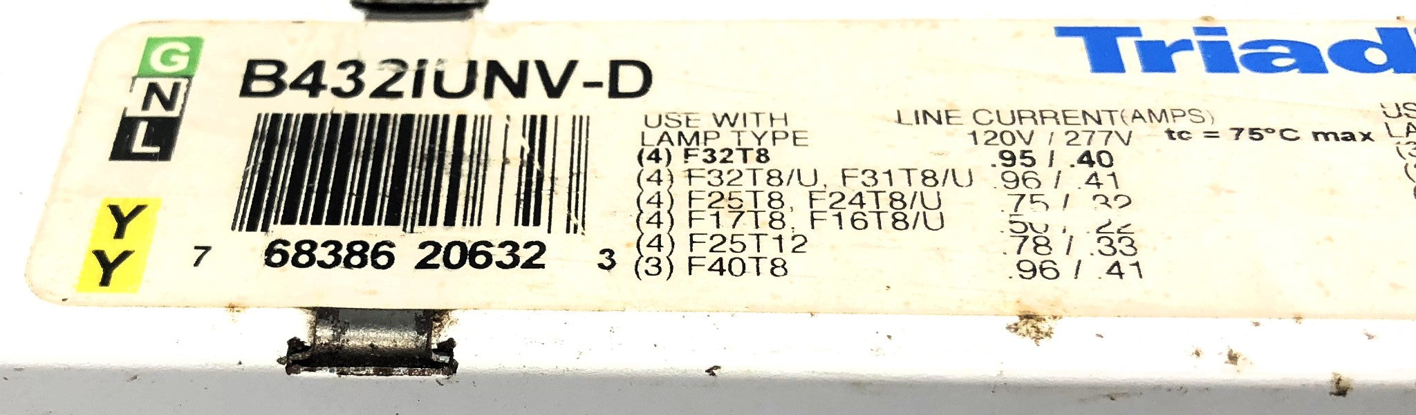 Triad Electronic Ballast 120-277 Input Volts 50/60 Hz B432IUNV-D USED
