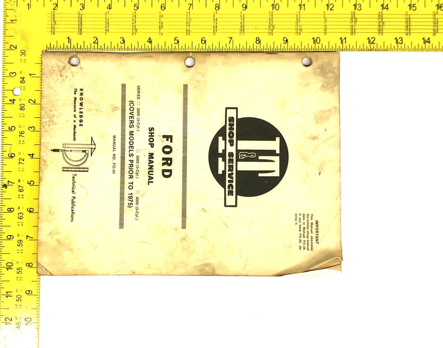 Ford Pre-1975 Shop Manual FO-31 USED