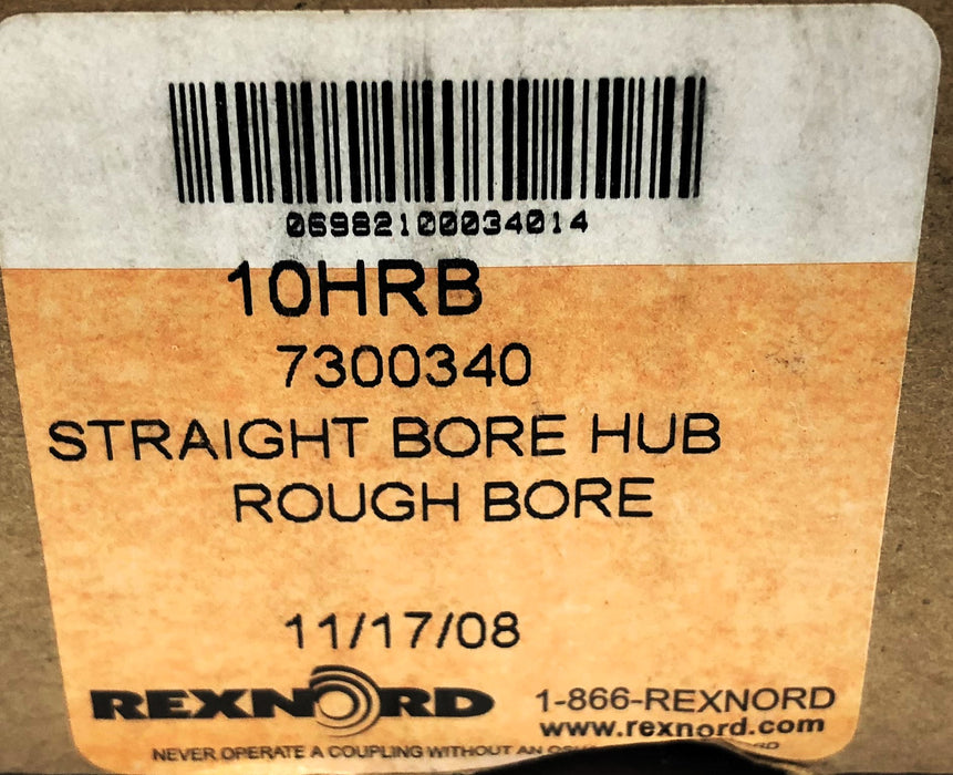 Rexnord 10HRB Straight Rough Bore Hub 7300340 NOS
