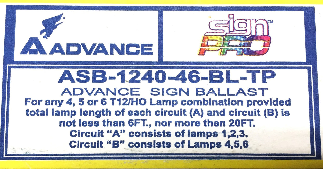 Advance SignPRO T12/HO 12-40FT Sign Ballast 120V/60Hz ASB124046BLTP NOS