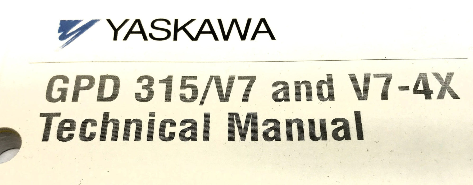 Yaskawa GPD 315/V7 & V7-4X Technical Manual USED