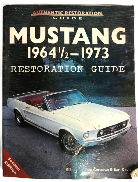 MBI Publishing Mustang 1964-1/2-1973 Restoration Guide 0760305528 USED