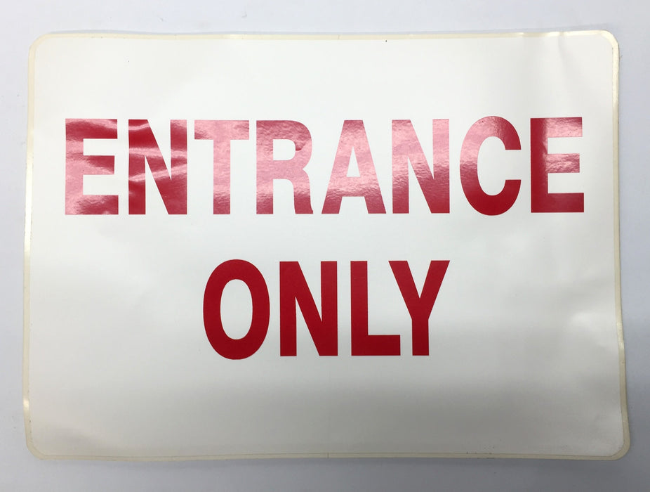 Unbranded White/Red 14"x10" 'Entrance Only' Adhesive Back Sign [Lot of 5] NOS