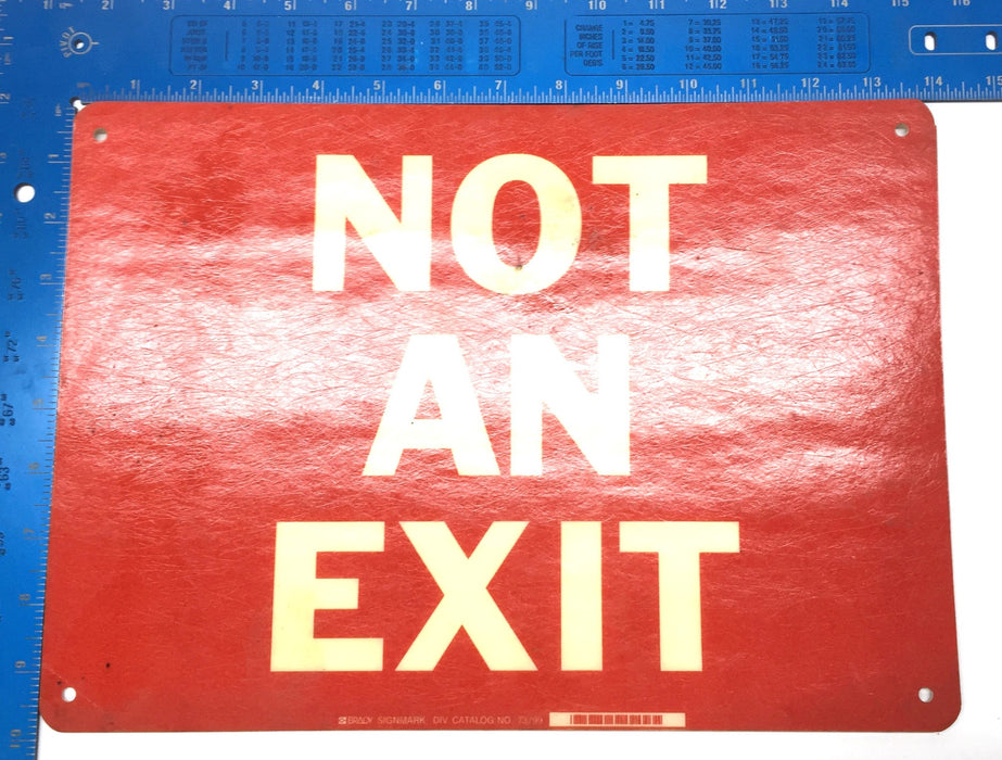 Brady 14" x 10" Signmark 'NOT AN EXIT' Fiberboard Sign 73799 USED