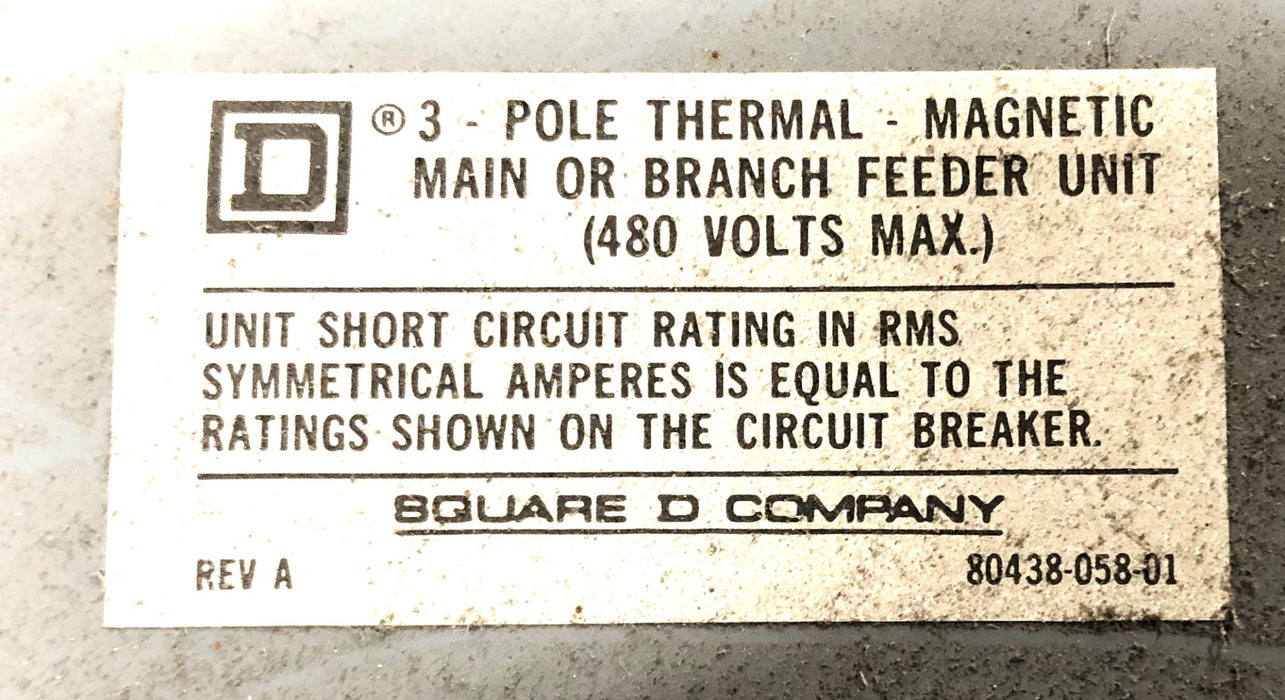 Square D 3-Pole Main/Branch Thermal/Magnetic Feeder Unit Panel 80438-058-01 USED