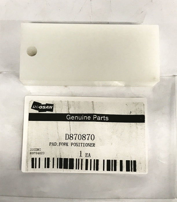 Doosan Fork Positioner Pad D870870 [Lot of 2] NOS