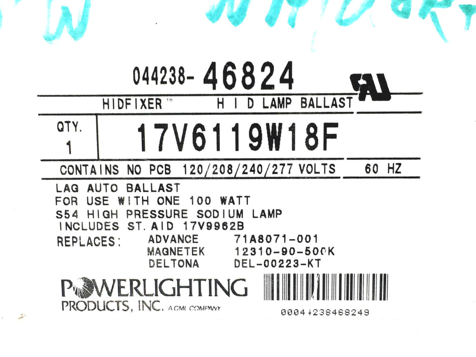Power Lighting 120-277V 60Hz LAQ Auto Ballast 17V6119W18F NOS