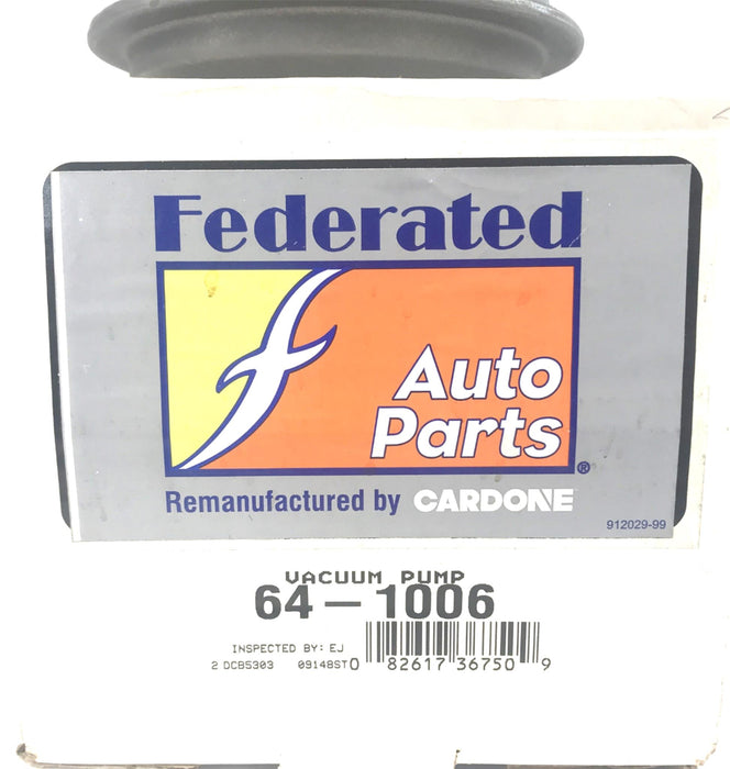 Federated Auto Parts Vacuum Pump 64-1006 NO CORE REMANUFACTURED