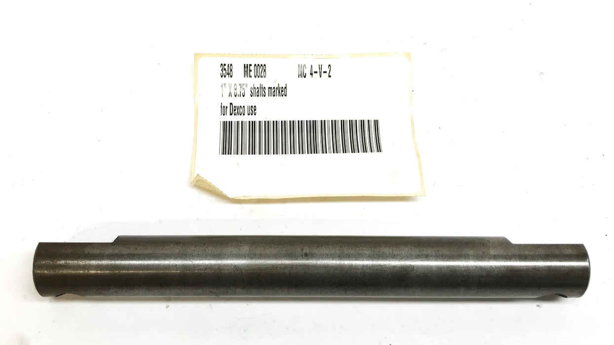 Dexco 1 inch x 8-3/4 inch Marked Shaft ME0028 [Lot of 2] NOS