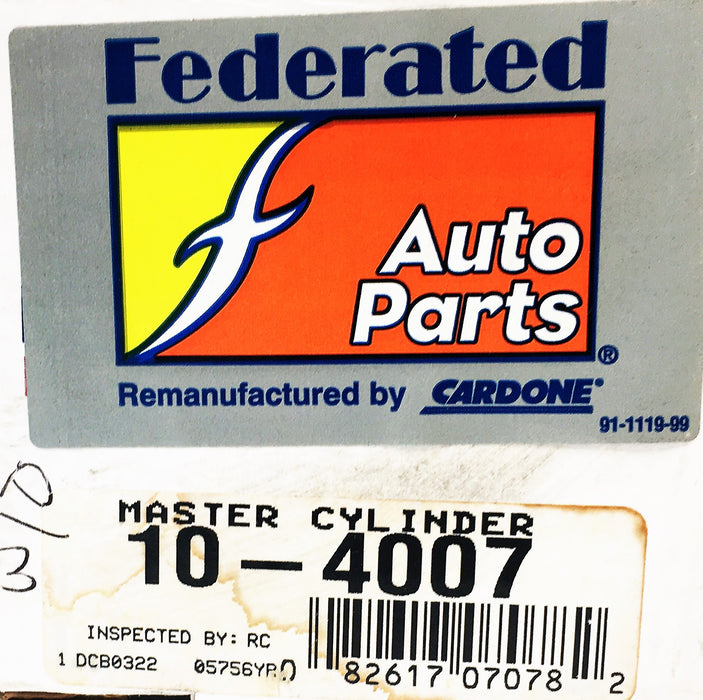 Federated Auto Parts Cardone Master Cylinder 10-4007 REMANUFACTURED