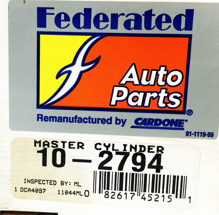 Federated Auto Parts Cardone Master Cylinder 10-2794 REMANUFACTURED