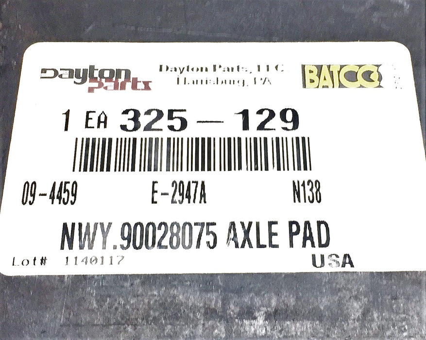 Dayton Parts Axle Pad 325-129 (90028075) NOS