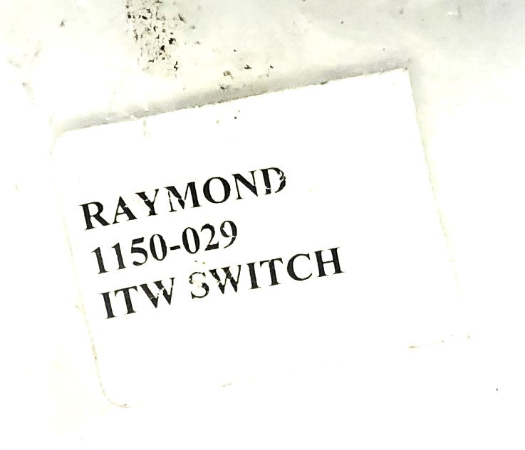 Raymond ITW Switch 1-150-029 (11-530029) USED