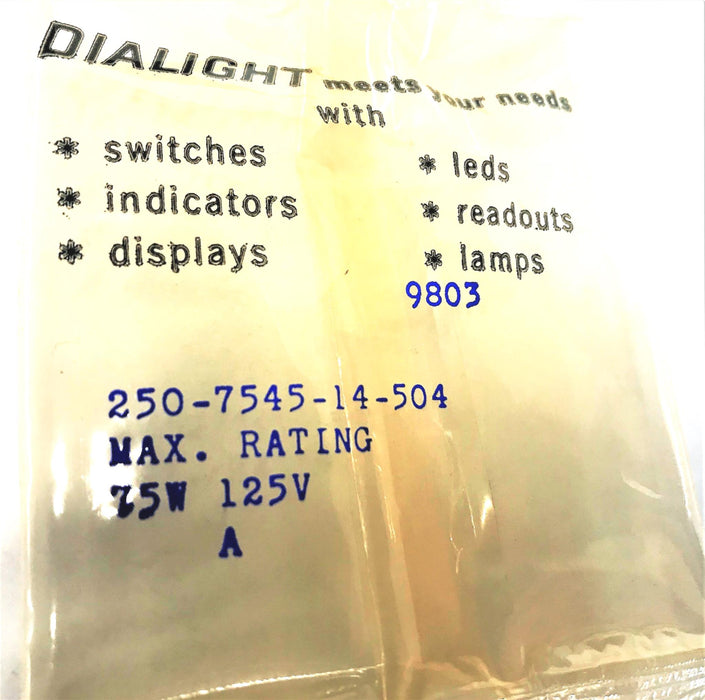 DIALIGHT 75W/125V LIGHT INDICATOR 250-7545-14-504 [LOT OF 3] NOS