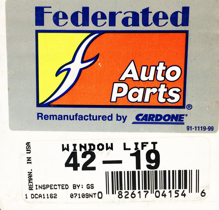 Federated Auto Parts Cardone Window Lift 42-19 REMANUFACTURED