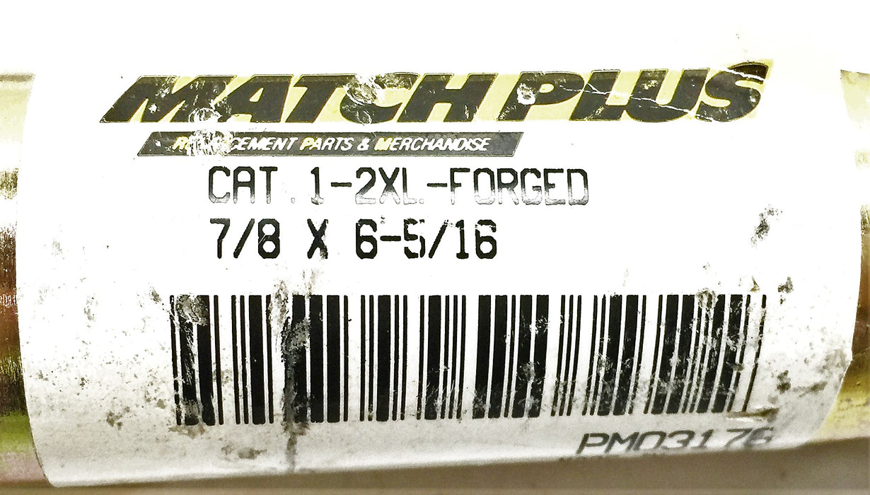 Match Plus Cat 1-2XL - Forged 7/8 x 6-5/16 PM03176 [Lot of 2] NOS