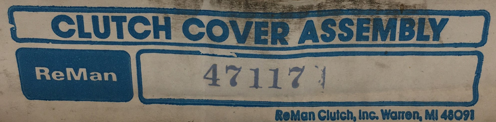 Reman Remanufactured Clutch Cover Assembly 47117 NOS